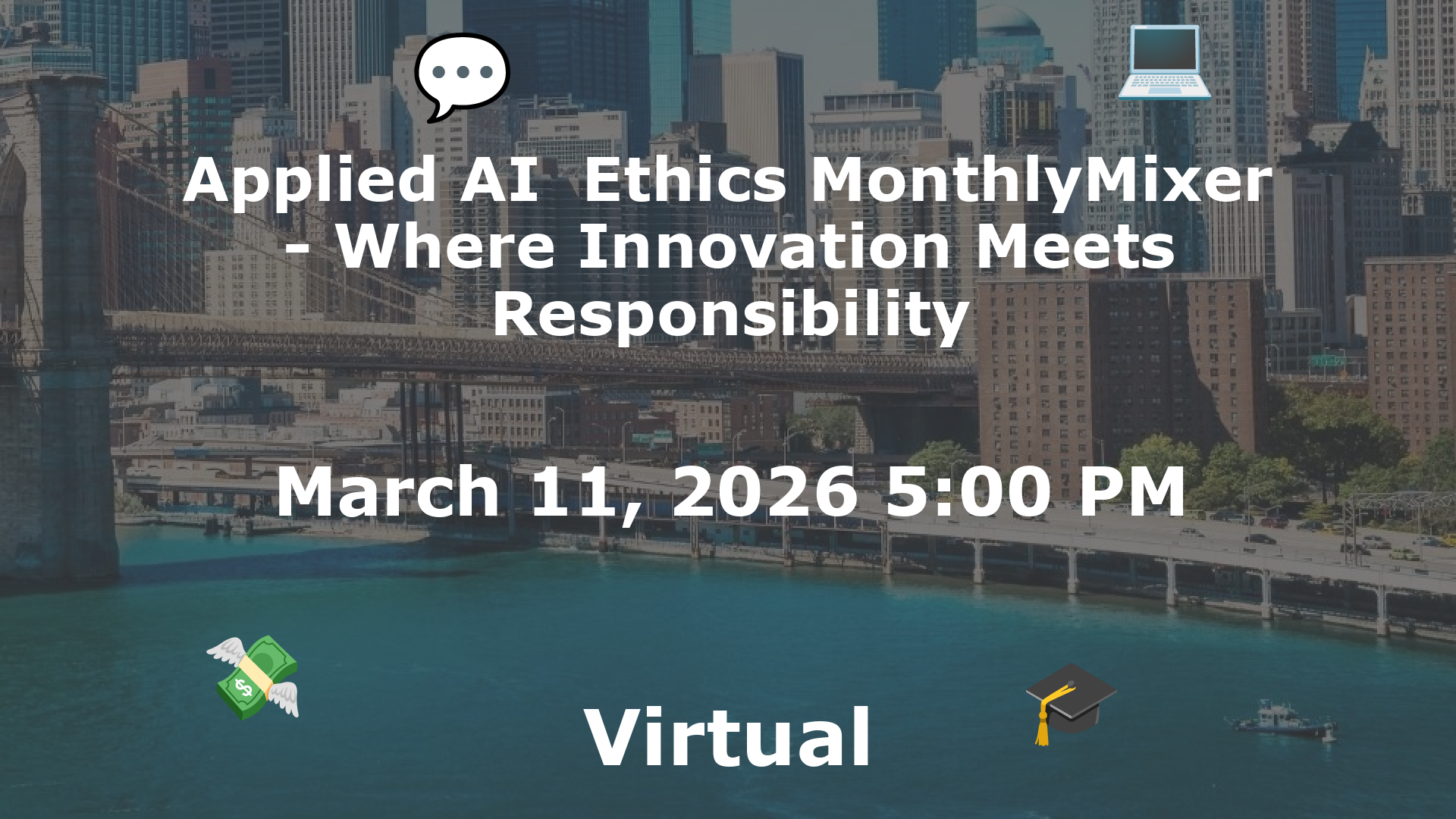 Applied AI  Ethics MonthlyMixer - Where Innovation Meets Responsibility event image